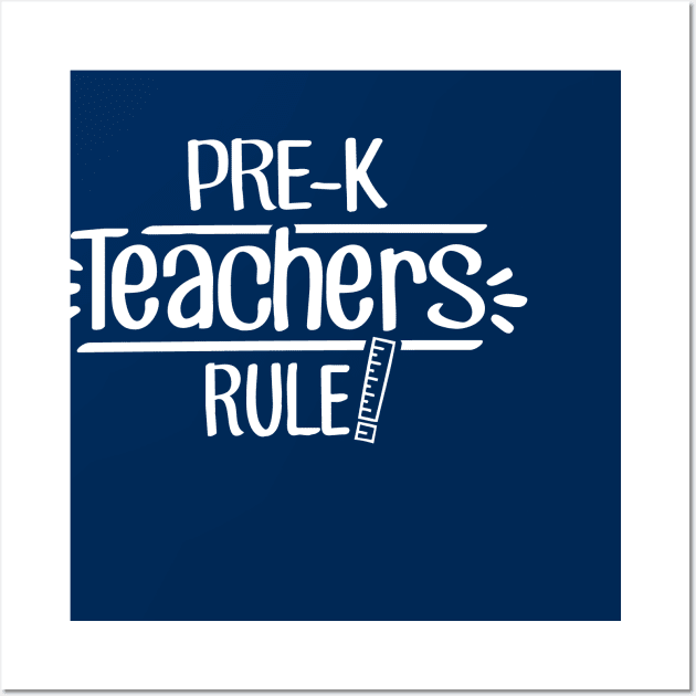 Pre-K Teachers Rule! Wall Art by TheStuffHut